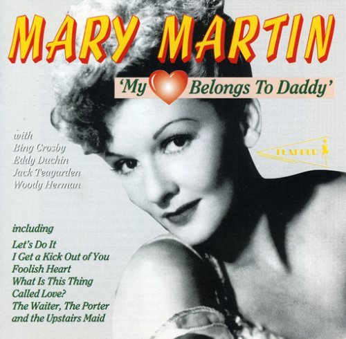 Mary Martin/My Heart Belongs To Daddy